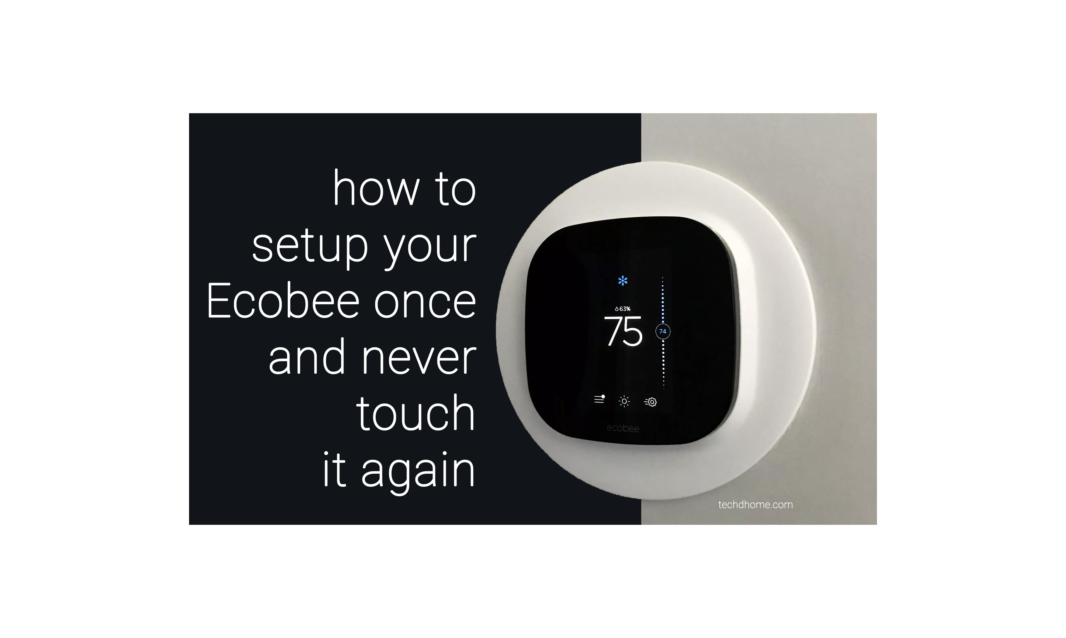 setup-your-ecobee-thermostat-once-and-never-touch-it-again-techdhome