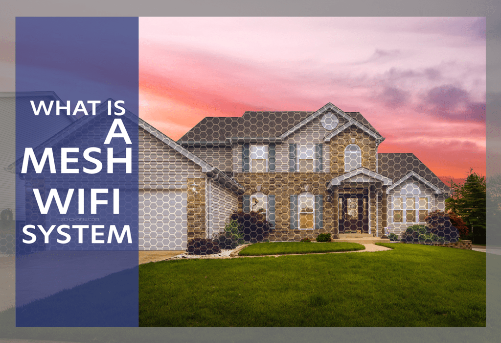 What Is A Mesh WiFi TECHDHOME
